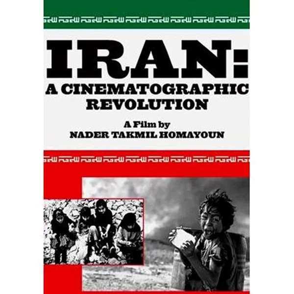 Iran, A Cinematographic Revolution