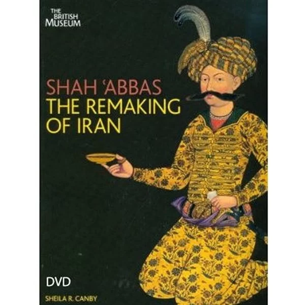 Shah Abbas: The remaking of Iran (DVD)