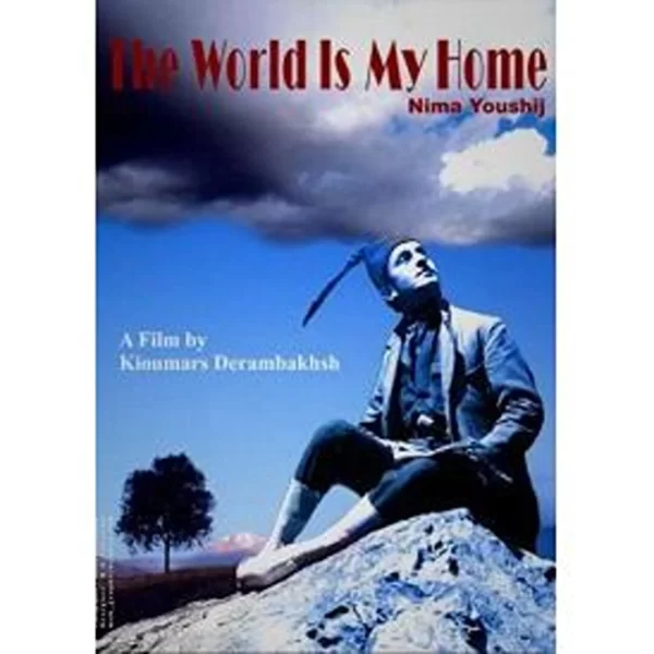Nima Youshij : The World Is My Home