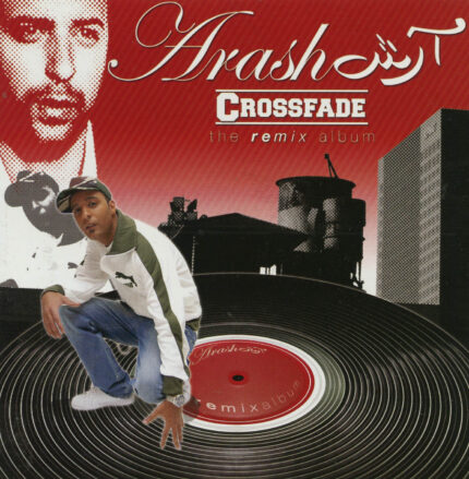 Arash (Crossfade) آرش (آلبوم ریمیکس)